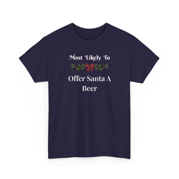 Unisex t-shirt from Twisted Angell with the sarcastic phrase “Most Likely To Offer Santa A Beer” printed on the front.