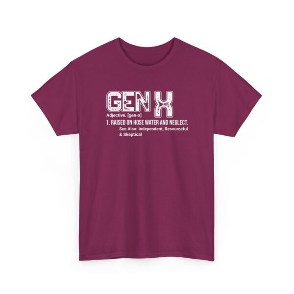 Unisex t-shirt from Twisted Angell with the sarcastic phrase “Gen X Definition - Adj - Raised On Hose Water & Neglect” printed on the front.