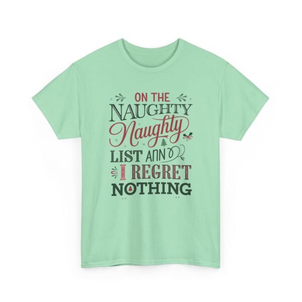 Unisex t-shirt from Twisted Angell with the sarcastic phrase “On The Naughty Naughty List and Regret Nothing” printed on the front.