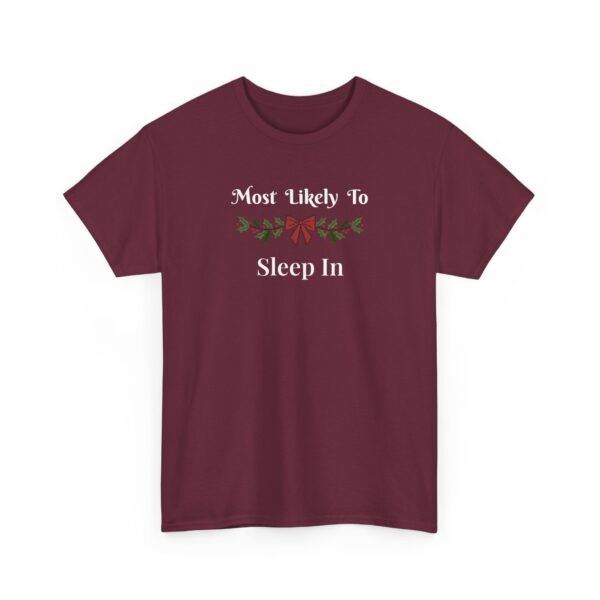 Unisex t-shirt from Twisted Angell with the sarcastic phrase “Most Likely To Sleep In” printed on the front.