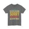 Unisex t-shirt from Twisted Angell with the sarcastic phrase “I Have Selective Hearing, Sorry You Weren't Selected Today” printed on the front.