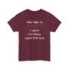 Unisex t-shirt from Twisted Angell with the sarcastic phrase “Most Likely To Cancel Christmas Again This Year” printed on the front.