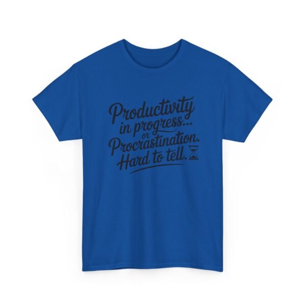 Unisex t-shirt from Twisted Angell with the sarcastic phrase “Productivity in progress... Procrastination. Hard to tell” printed on the front.