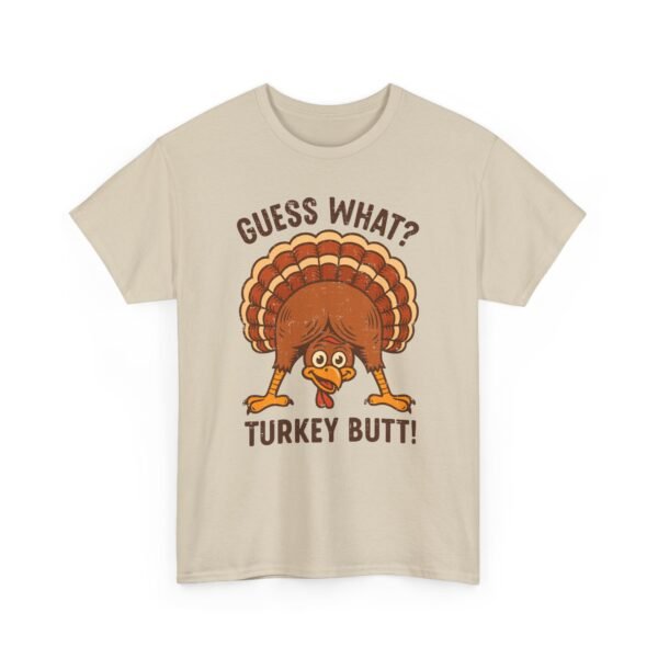 Unisex t-shirt from Twisted Angell with the sarcastic phrase “Guess What? Turkey Butt!” printed on the front.