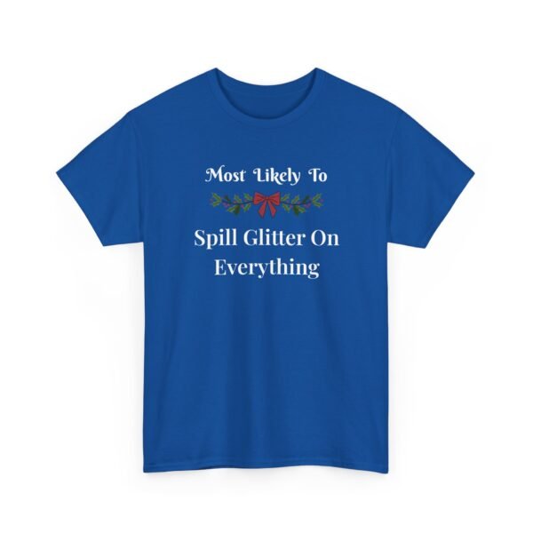 Unisex t-shirt from Twisted Angell with the sarcastic phrase “Most Likely To Spill Glitter On Everything” printed on the front.