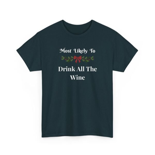 Unisex t-shirt from Twisted Angell with the sarcastic phrase “Most Likely To Drink All The Wine” printed on the front.