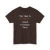 Unisex t-shirt from Twisted Angell with the sarcastic phrase “Most Likely To Cancel Christmas Plans” printed on the front.