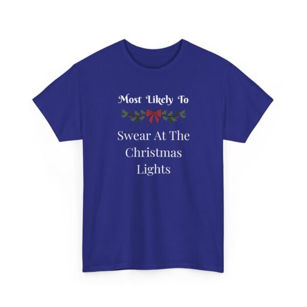 Unisex t-shirt from Twisted Angell with the sarcastic phrase “Most Likely To Swear At The Christmas Lights” printed on the front.