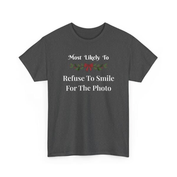 17041272175901025143_2048.jpeg Unisex t-shirt from Twisted Angell with the sarcastic phrase “Most Likely To Refuse To Smile For The Photo” printed on the front.