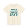 Unisex t-shirt from Twisted Angell with the sarcastic phrase “Proud Supporter of Snow Days!” printed on the front.
