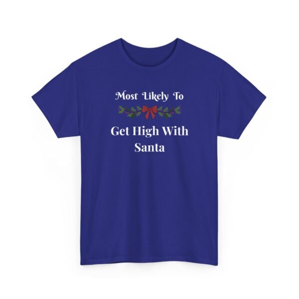 Unisex t-shirt from Twisted Angell with the sarcastic phrase “Most Likely To Get High With Santa” printed on the front.