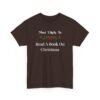 Unisex t-shirt from Twisted Angell with the sarcastic phrase “Most Likely To Read A Book On Christmas” printed on the front.
