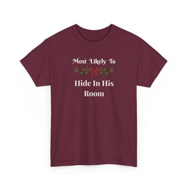 17095462856772384069_2048.jpeg Unisex t-shirt from Twisted Angell with the sarcastic phrase “Most Likely To Hide In His Room” printed on the front.