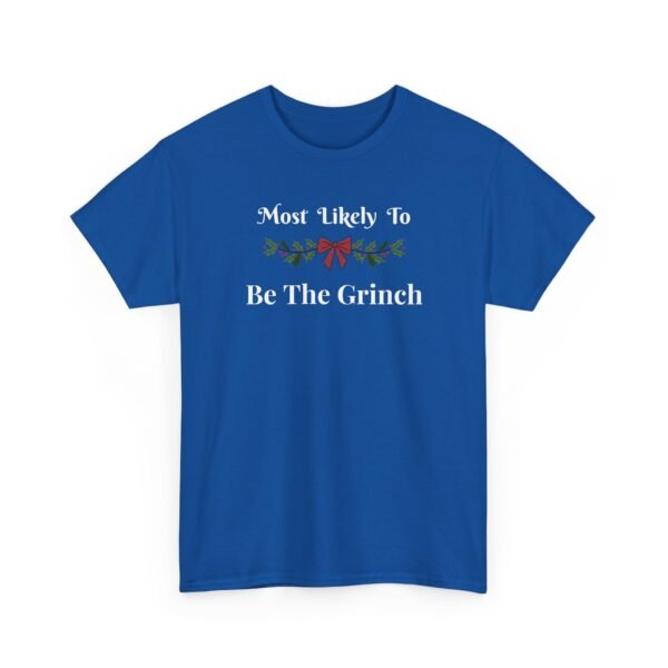Unisex t-shirt from Twisted Angell with the sarcastic phrase “Most Likely To Be The Grinch” printed on the front.