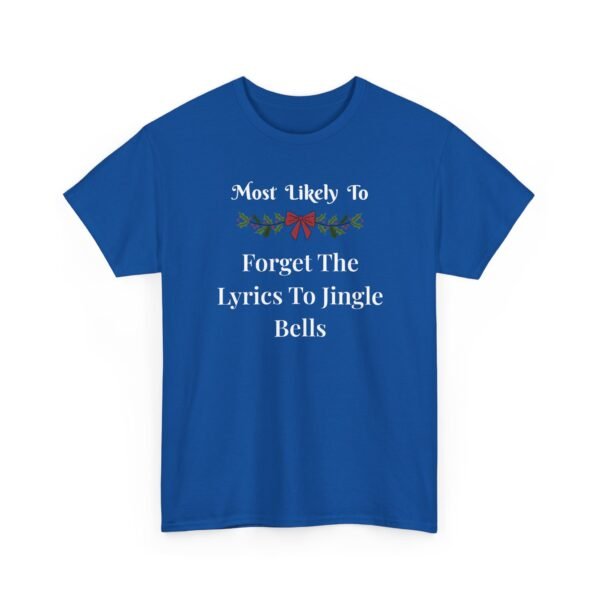 Unisex t-shirt from Twisted Angell with the sarcastic phrase “Most Likely To Forget The Lyrics To Jingle Bells” printed on the front.