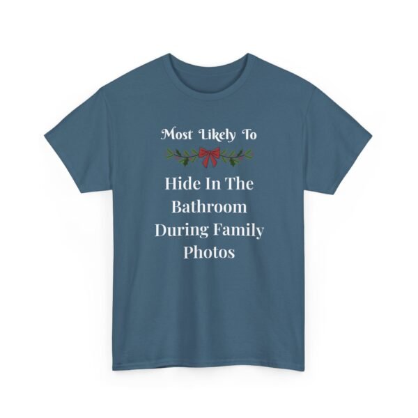 Unisex t-shirt from Twisted Angell with the sarcastic phrase “Most Likely To Hide In The Bathroom During Family Photos” printed on the front.