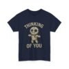 17152224267378570492_2048-1.jpeg Unisex t-shirt from Twisted Angell with the sarcastic phrase “Thinking of You” printed on the front.