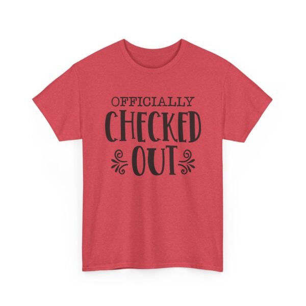 Unisex t-shirt from Twisted Angell with the sarcastic phrase “Officially Checked Out” printed on the front.