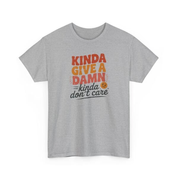 Unisex t-shirt from Twisted Angell with the sarcastic phrase “Kinda Give a Damn, Kinda Don't Care” printed on the front.
