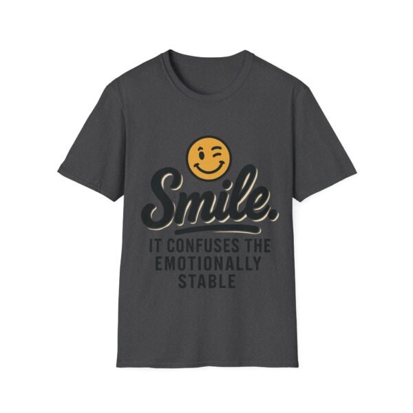 Unisex t-shirt from Twisted Angell with the sarcastic phrase “Smile. It confuses the emotionally stable” printed on the front.