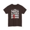 17312722015523934042_2048.jpeg Unisex t-shirt from Twisted Angell with the sarcastic phrase “This Santa Loves Going Down” printed on the front.