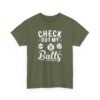 Unisex t-shirt from Twisted Angell with the sarcastic phrase “Check Out My Balls” printed on the front.