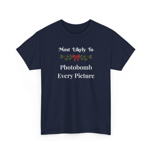 17346370408222389877_2048.jpeg Unisex t-shirt from Twisted Angell with the sarcastic phrase “Most Likely To Photobomb Every Picture” printed on the front.