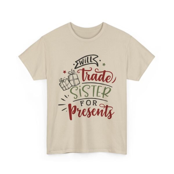 Unisex t-shirt from Twisted Angell with the sarcastic phrase “Will Trade Sister for Presents” printed on the front.