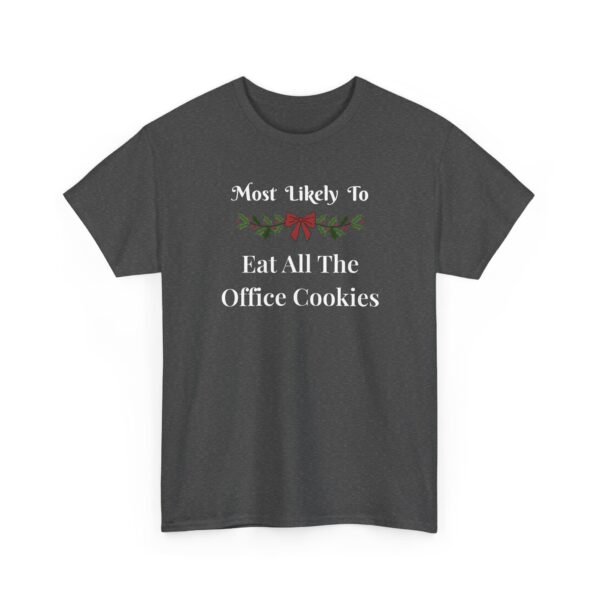 Unisex t-shirt from Twisted Angell with the sarcastic phrase “Most Likely To Eat All The Office Cookies” printed on the front.