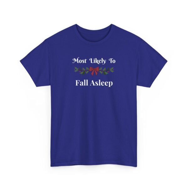 17389986397913341685_2048.jpeg Unisex t-shirt from Twisted Angell with the sarcastic phrase “Most Likely To Fall Asleep” printed on the front.