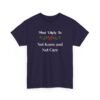 Unisex t-shirt from Twisted Angell with the sarcastic phrase “Most Likely To Not Know and Not Care” printed on the front.
