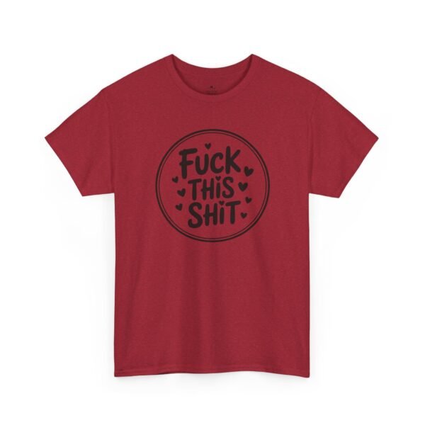 17446876979788790764_2048-1.jpeg Unisex t-shirt from Twisted Angell with the sarcastic phrase “Fuck This Shit” printed on the front.