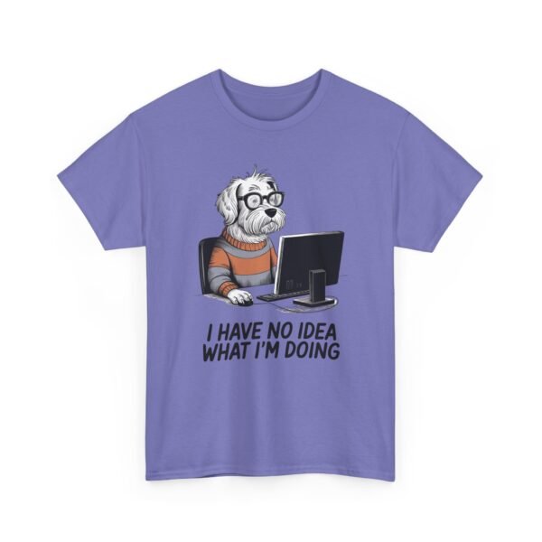 Unisex t-shirt from Twisted Angell with the sarcastic phrase “I Have No Idea What I'm Doing” printed on the front.