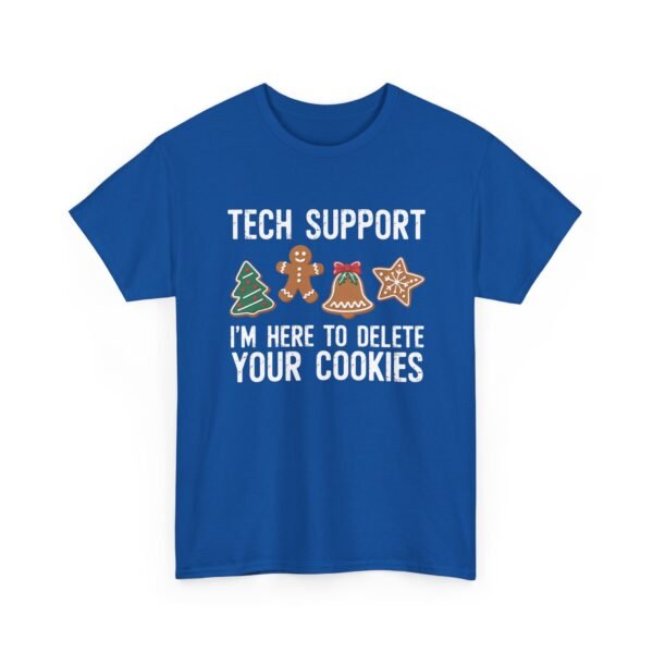 17492621446902910925_2048.jpeg Unisex t-shirt from Twisted Angell with the sarcastic phrase “Tech Support I'm Here To Delete Your Cookies” printed on the front.