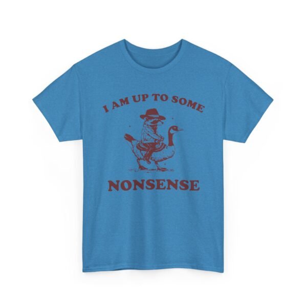 Unisex t-shirt from Twisted Angell with the sarcastic phrase “I Am Up To Some Nonsense - Raccoon” printed on the front.
