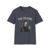 17515934972943877997_2048-1.jpeg Unisex t-shirt from Twisted Angell with the sarcastic phrase “Nah, I'm Good” printed on the front.
