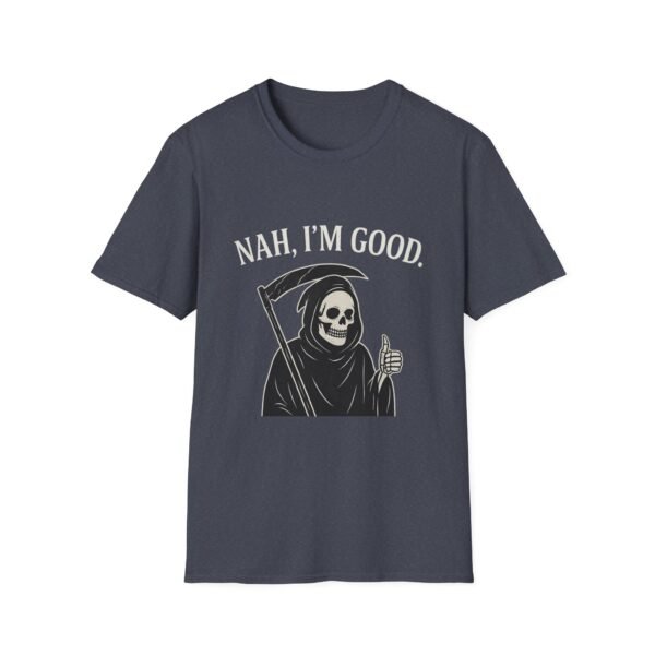 17515934972943877997_2048-1.jpeg Unisex t-shirt from Twisted Angell with the sarcastic phrase “Nah, I'm Good” printed on the front.