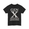 17517736211233956490_2048.jpeg Unisex t-shirt from Twisted Angell with the sarcastic phrase “Gen X The Badass Generation” printed on the front.