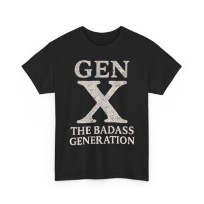 17517736211233956490_2048.jpeg Unisex t-shirt from Twisted Angell with the sarcastic phrase “Gen X The Badass Generation” printed on the front.