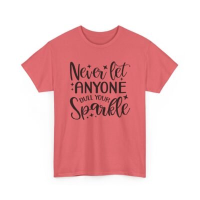 Unisex t-shirt from Twisted Angell with the sarcastic phrase “Never Let Anyone Dull Your Sparkle” printed on the front.
