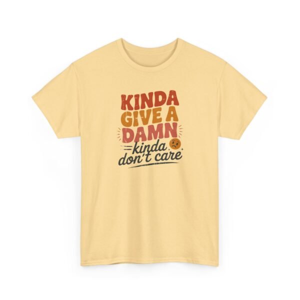Unisex t-shirt from Twisted Angell with the sarcastic phrase “Kinda Give a Damn, Kinda Don't Care” printed on the front.