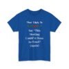 Unisex t-shirt from Twisted Angell with the sarcastic phrase “Most Likely To Say 'This Meeting Could've Been An Email' (Again)” printed on the front.