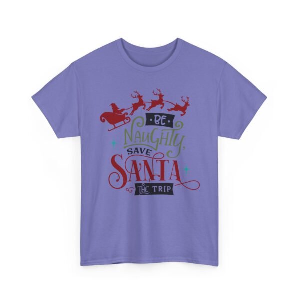 Unisex t-shirt from Twisted Angell with the sarcastic phrase “Be Naughty, Save Santa The Trip” printed on the front.
