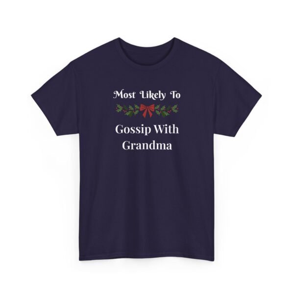 17615987966702255670_2048.jpeg Unisex t-shirt from Twisted Angell with the sarcastic phrase “Most Likely To Gossip With Grandma” printed on the front.