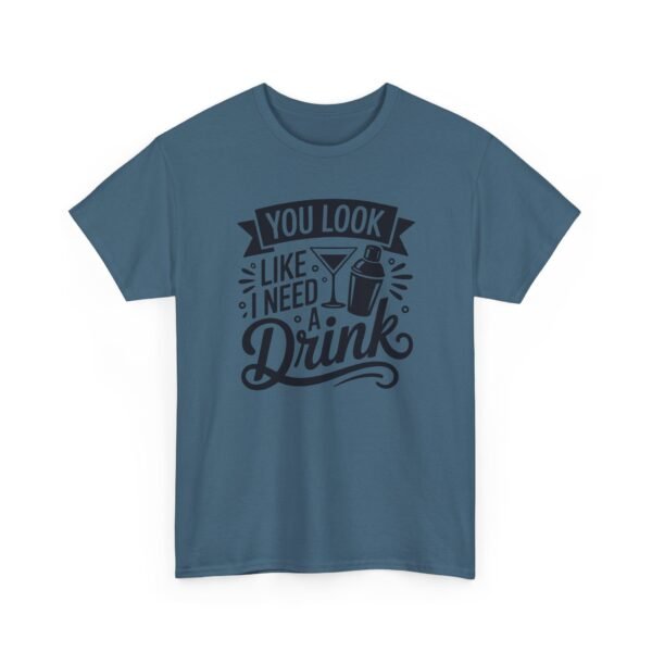 Unisex t-shirt from Twisted Angell with the sarcastic phrase “You Look Like I Need A Drink” printed on the front.