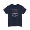Unisex t-shirt from Twisted Angell with the sarcastic phrase “Most Likely To Cheer When The Villain Wins” printed on the front.