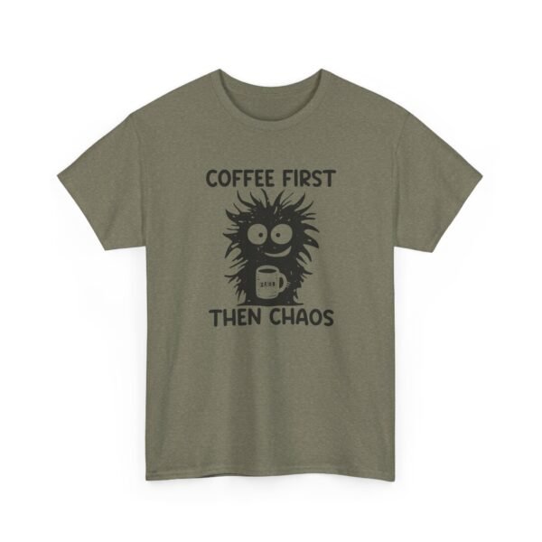 Unisex t-shirt from Twisted Angell with the sarcastic phrase “Coffee First Then Chaos” printed on the front.