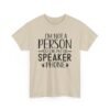 Unisex t-shirt from Twisted Angell with the sarcastic phrase “I'm Not A Person You Can Put On Speaker Phone” printed on the front.