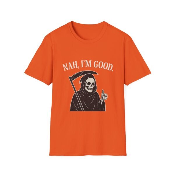 17865558221894245898_2048-1.jpeg Unisex t-shirt from Twisted Angell with the sarcastic phrase “Nah, I'm Good” printed on the front.