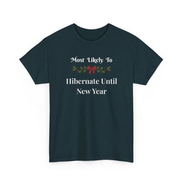 Unisex t-shirt from Twisted Angell with the sarcastic phrase “Most Likely To Hibernate Until New Year” printed on the front.